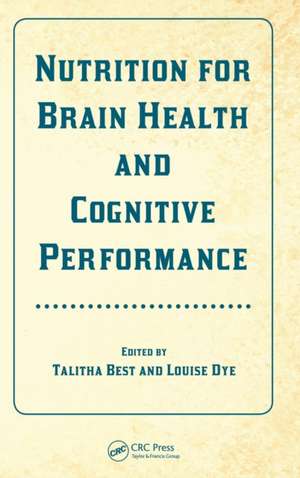 Nutrition for Brain Health and Cognitive Performance de Talitha Best