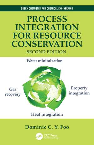 Process Integration for Resource Conservation de Dominic C.Y. Foo