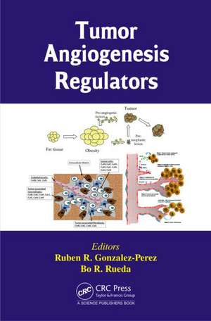 Tumor Angiogenesis Regulators de Ruben R. Gonzalez-Perez