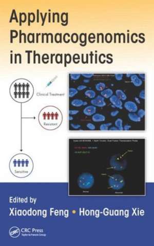 Applying Pharmacogenomics in Therapeutics de Xiaodong Feng