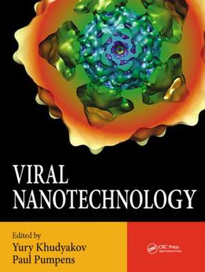 Viral Nanotechnology de Yury Khudyakov