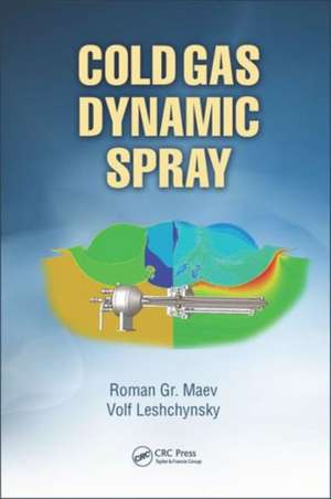 Cold Gas Dynamic Spray de Roman Gr. Maev