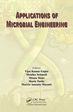 Applications of Microbial Engineering de Vijai Kumar Gupta