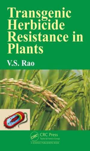 Transgenic Herbicide Resistance in Plants de V. S. Rao