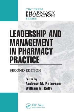 Leadership and Management in Pharmacy Practice de MD Karch