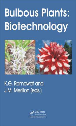 Bulbous Plants: Biotechnology de Kishan Gopal Ramawat