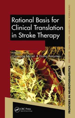 Rational Basis for Clinical Translation in Stroke Therapy de Giuseppe Micieli