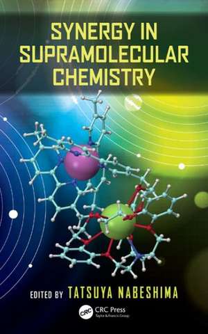 Synergy in Supramolecular Chemistry de Tatsuya Nabeshima