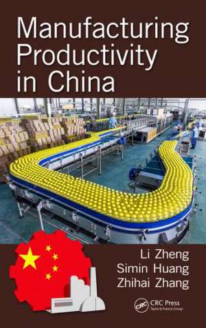 Manufacturing Productivity in China de Li Zheng