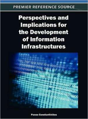 Perspectives and Implications for the Development of Information Infrastructures de Panos Constantinides