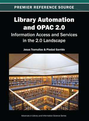 Library Automation and Opac 2.0 de Jesus Tramullas