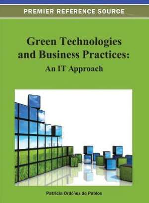 Green Technologies and Business Practices de Ordonez De Pablos