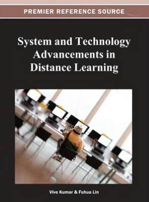 System and Technology Advancements in Distance Learning de Vive (K) Kumar