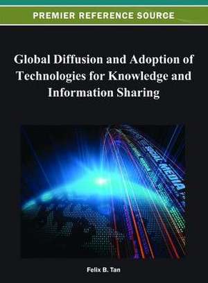 Global Diffusion and Adoption of Technologies for Knowledge and Information Sharing de Tan