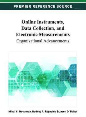 Online Instruments, Data Collection, and Electronic Measurements de Jason D. Baker