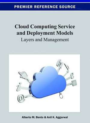 Cloud Computing Service and Deployment Models de A. K. Aggarwal