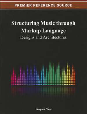 Structuring Music Through Markup Language de Jacques Steyn