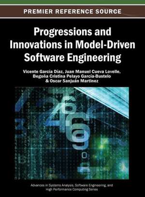 Progressions and Innovations in Model-Driven Software Engineering de Garcia Diaz