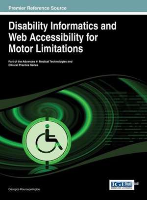 Disability Informatics and Web Accessibility for Motor Limitations de Kouroupetroglou