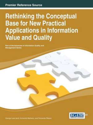 Rethinking the Conceptual Base for New Practical Applications in Information Value and Quality de Jamil