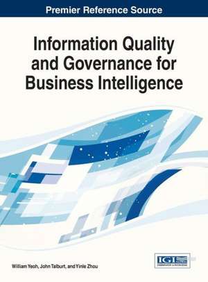 Information Quality and Governance for Business Intelligence de Yeoh