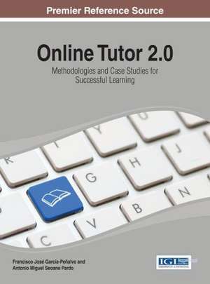 Online Tutor 2.0 de Francisco Jose Garcia-Penalvo