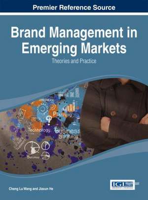 Brand Management in Emerging Markets de Cheng Lu Wang