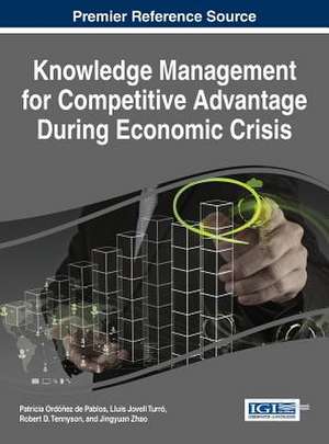 Knowledge Management for Competitive Advantage During Economic Crisis de Patricia Ordonez De Pablos