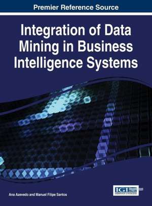 Integration of Data Mining in Business Intelligence Systems de Ana Azavedo