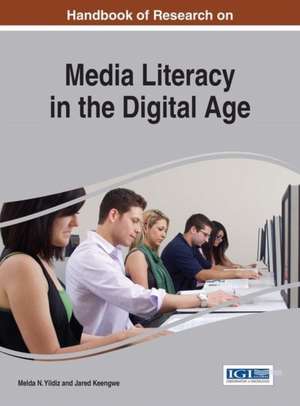 Handbook of Research on Media Literacy in the Digital Age de Jared Keengwe