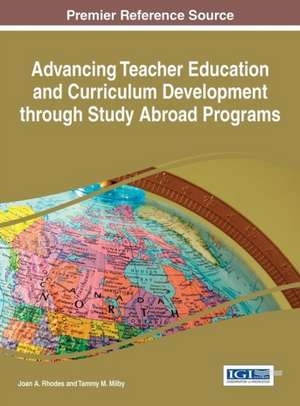 Advancing Teacher Education and Curriculum Development Through Study Abroad Programs de Joan a. Rhodes