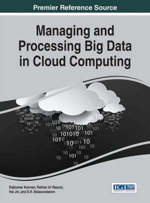 Managing and Processing Big Data in Cloud Computing de Hai Jin