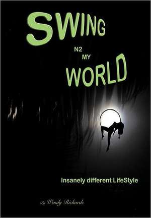 Swing N2 My World de Wendy Richards