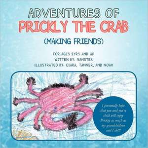 Adventures of Prickly the Crab de Nanster