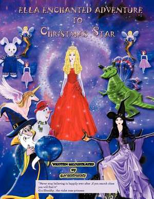 Ella's Enchanted Adventure to Christmas Star de G. N. Eltoukhy