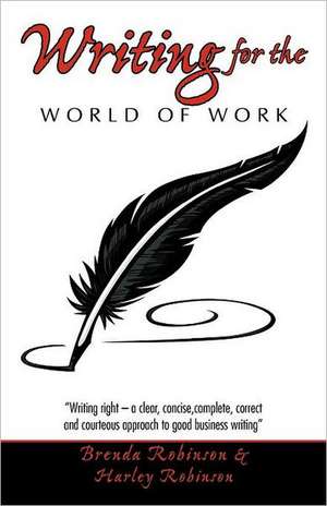 Writing for the World of Work de Brenda Robinson