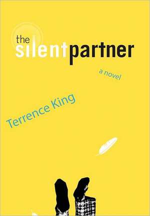 The Silent Partner de Terrence King