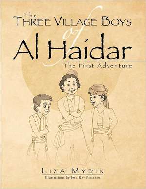 The Three Village Boys of Al Haidar de Liza Mydin