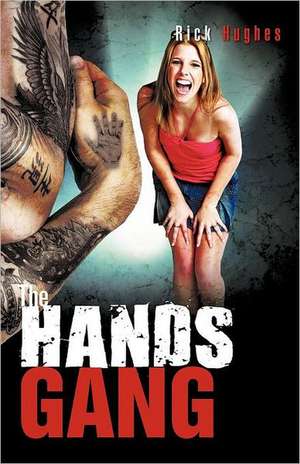 The Hands Gang de Rick Hughes