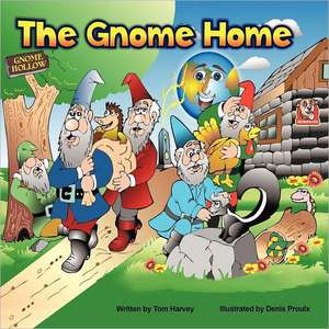 The Gnome Home de Tom Harvey