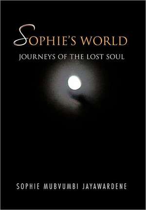 Sophie's World de Sophie Mubvumbi Jayawardene