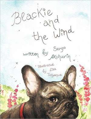 Blackie and the Wind de Sergo Akchurin