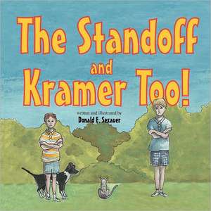 The Standoff and Kramer Too! de Donald E. Sexauer