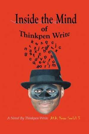 Inside the Mind of Thinkpen Write de Thinkpen Write