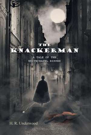 The Knackerman de H. R. Underwood