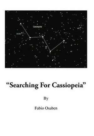 Searching for Cassiopeia de Fabio Osaben