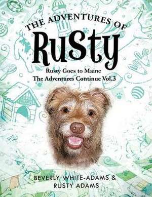 The Adventures of Rusty de Beverly White-Adams