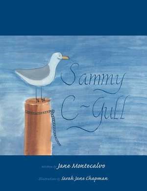 Sammy C-Gull de Jane Montecalvo