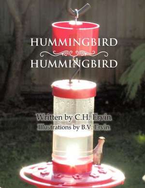 Hummingbird, Hummingbird de C. H. Ervin