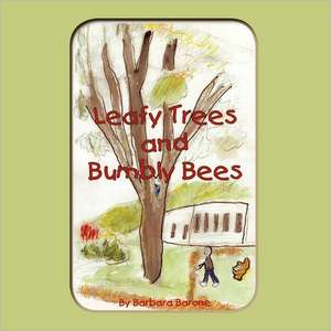 Leafy Trees and Bumbly Bees de Barbara Barone